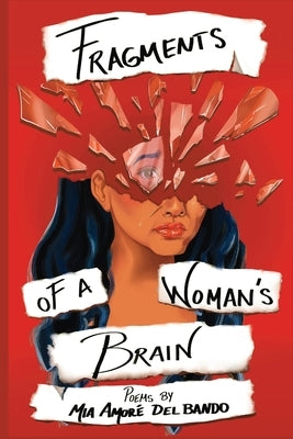 Fragments of a Woman's Brain by del Bando, Mia Amore