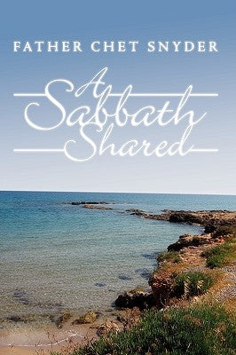 A Sabbath Shared by Snyder, Father Chet