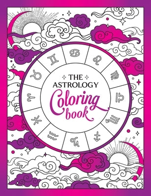 The Astrology Coloring Book: A Cosmic Journey of Color and Creativity by Summersdale Publishers