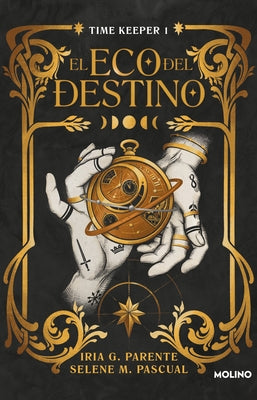 El Eco del Destino / The Echo of Destiny by Pascual, Selena M.