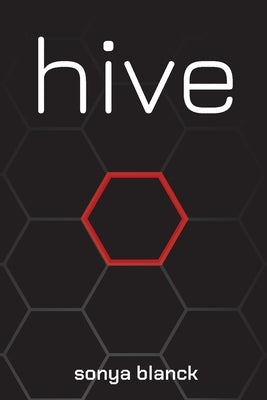 Hive by Blanck, Sonya