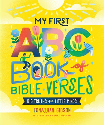 My First ABC Book of Bible Verses by Gibson, Jonathan