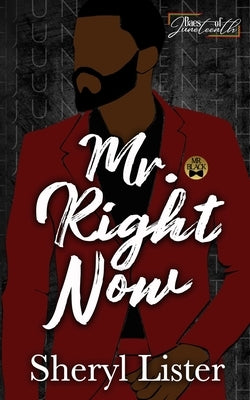 Mr. Right Now: Baes of Juneteenth by Lister, Sheryl