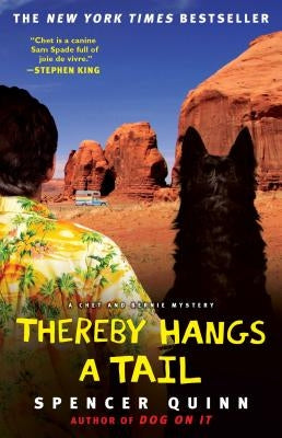Thereby Hangs a Tail: A Chet and Bernie Mystery by Quinn, Spencer