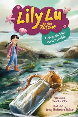 Octopus's Tide Pool Trouble by Chin, Cherilyn