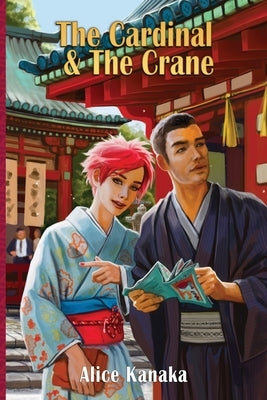 The Cardinal & the Crane by Kanaka, Alice