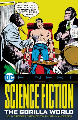DC Finest: Science Fiction: The Gorilla World by Broome, John