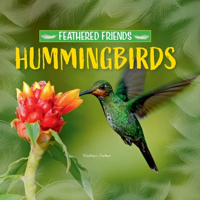 Hummingbirds by Parker, Madison