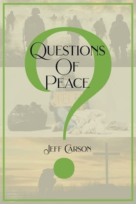 Questions Of Peace by Carson, Jeff