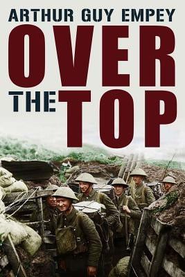 Over The Top by Empey, Arthur Guy