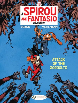 Spirou & Fantasio: Attack of the Zordolts by Vehlmann, Fabien