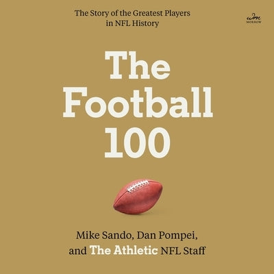 The Football 100 by Sando, Mike