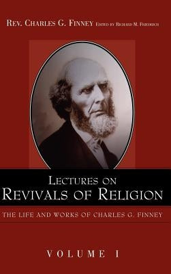 Lectures on Revivals of Religion. by Finney, Charles