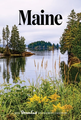 2024 Maine Engagement Calendar by Down East Magazine