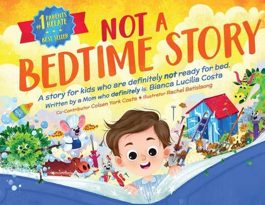 Not A Bedtime Story by Costa, Bianca Lucilia