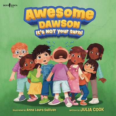 Awesome Dawson, It's Not Your Turn! by Cook, Julia