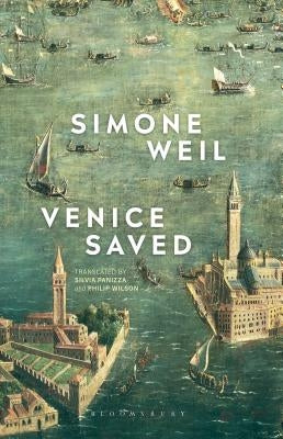 Venice Saved by Weil, Simone