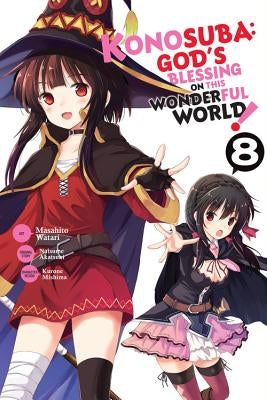 Konosuba: God's Blessing on This Wonderful World!, Vol. 8 (Manga): Volume 8 by Akatsuki, Natsume
