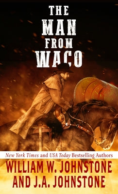 The Man from Waco by Johnstone, William W.