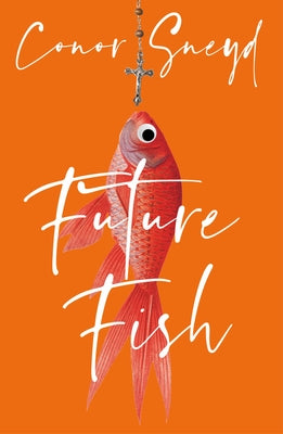 Future Fish by Sneyd Conor