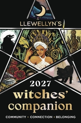Llewellyn's 2027 Witches' Companion: Community Connection Belonging by Llewellyn