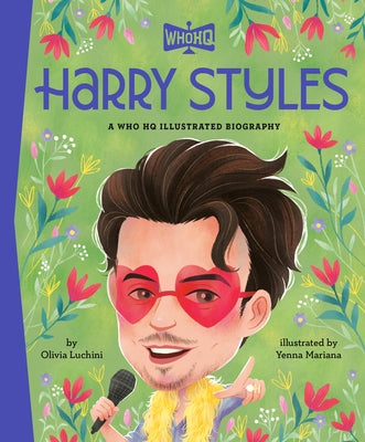 Harry Styles: A Who HQ Illustrated Biography by Luchini, Olivia