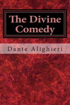 The Divine Comedy by Alighieri, Dante