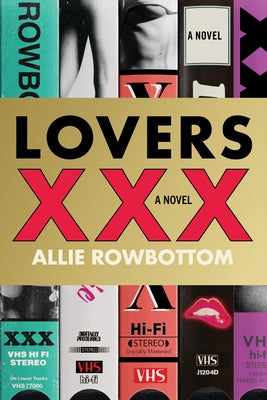 Lovers XXX by Rowbottom, Allie