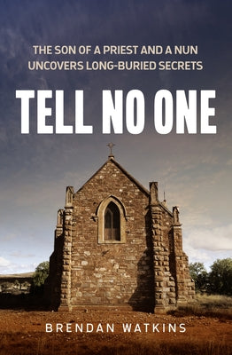 Tell No One by Watkins, Brendan