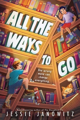 All the Ways to Go by Janowitz, Jessie
