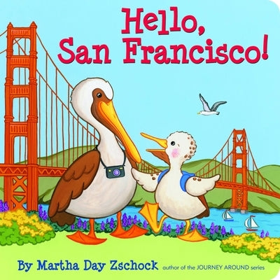 Hello, San Francisco! by Zschock, Martha Day