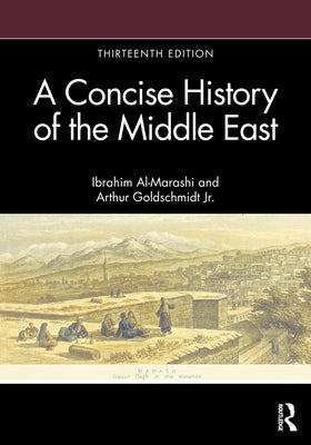 A Concise History of the Middle East by Al-Marashi, Ibrahim