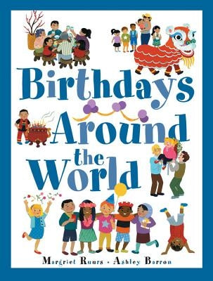Birthdays Around the World by Ruurs, Margriet