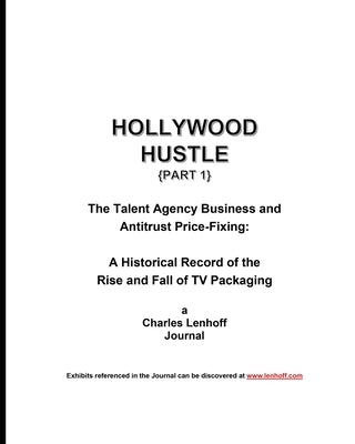 Hollywood Hustle (Part 1) by Lenhoff, Charles