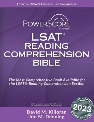 Powerscore LSAT Reading Comprehension Bible by Killoran, David M.