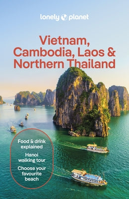 Lonely Planet Vietnam, Cambodia, Laos & Northern Thailand by Eimer, David