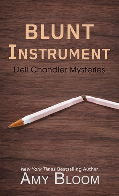 Blunt Instrument by Bloom, Amy