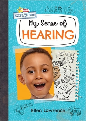 My Sense of Hearing by Lawrence, Ellen
