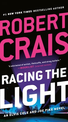 Racing the Light by Crais, Robert