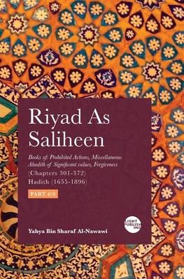 Riyad As Saliheen: Part 6 by Al-Nawawi, Yahya Bin Sharaf