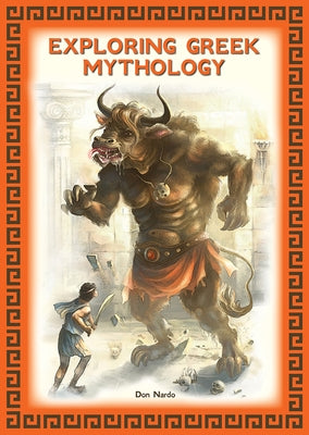 Exploring Greek Mythology by Nardo, Don