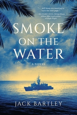 Smoke on the Water by Bartley, Jack