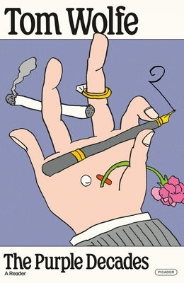 The Purple Decades: A Reader by Wolfe, Tom