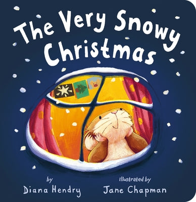 The Very Snowy Christmas by Hendry, Diana