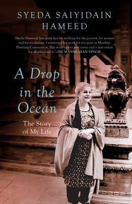 A Drop in The Ocean: The Story of My Life by Hameed, Syeda Saiyidain