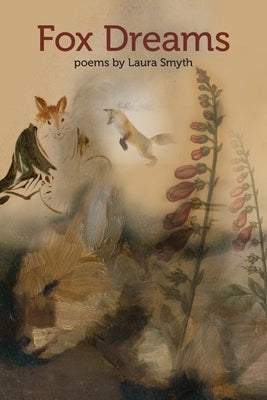 Fox Dreams by Smyth, Laura