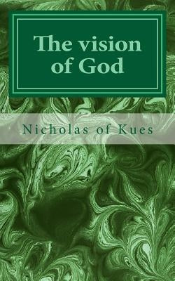 The vision of God by Nicholas of Kues