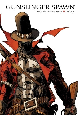 Gunslinger Spawn Origins Hardcover Book 1 by McFarlane, Todd