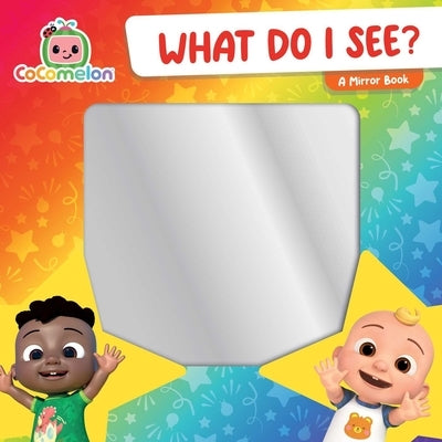 What Do I See?: A Mirror Book by Shaw, Natalie