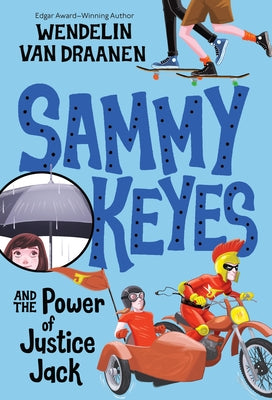 Sammy Keyes and the Power of Justice Jack by Van Draanen, Wendelin